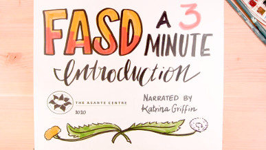 FASD: A 3-Minute Introduction - The Asante Centre
