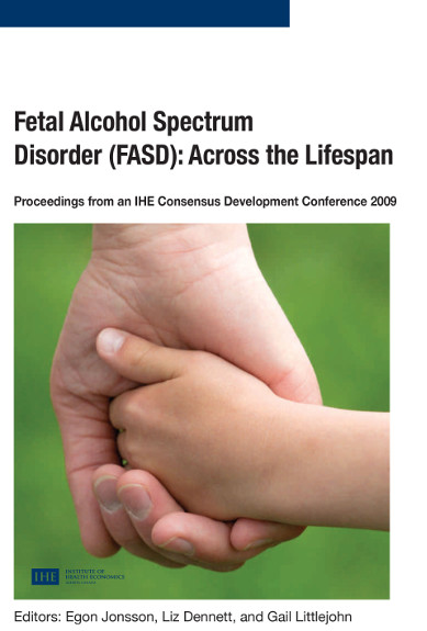 Fetal Alcohol Spectrum Disorder (FASD): Across the Lifespan