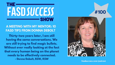 A Meeting with My Mentor: 10 FASD Tips from Donna Debolt