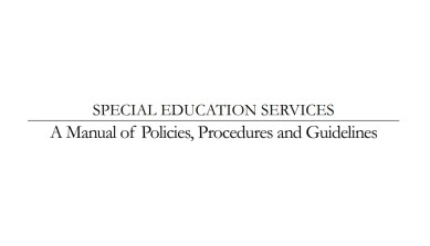Special Education Services - A Manual of Policies, Procedures and Guidelines